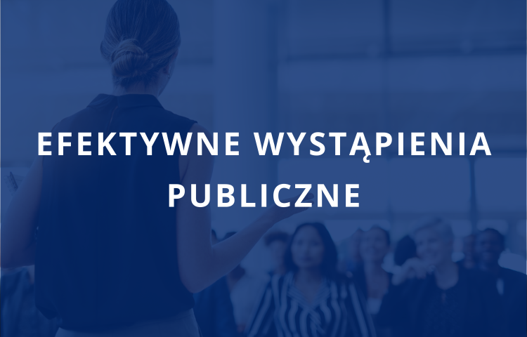 Efektywne wystąpienia publiczne